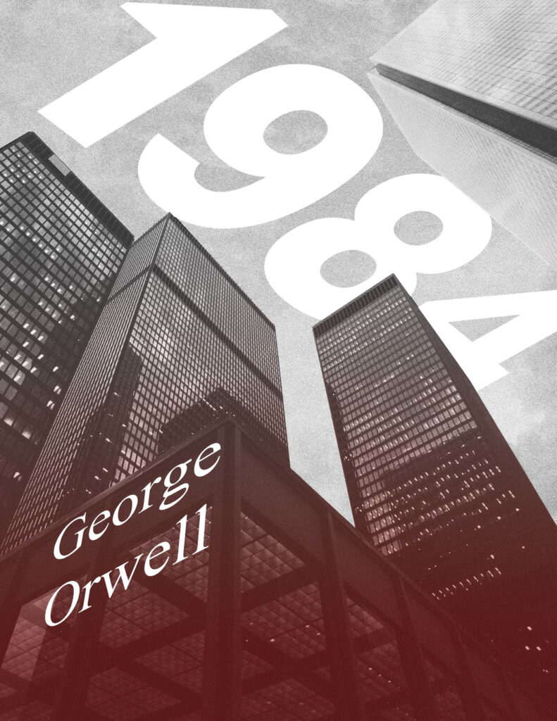 Book cover for George Orwell's 1984 showing high rise buildings from the view of looking up. The buildings fade from red at the bottom to black and white at the top. 1984 is shown large  in the sky above. 